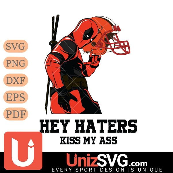 Cleveland Browns Deadpool Hey Haters Kiss My Ass