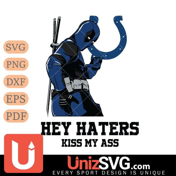 Indianapolis Colts Deadpool Hey Haters Kiss My Ass