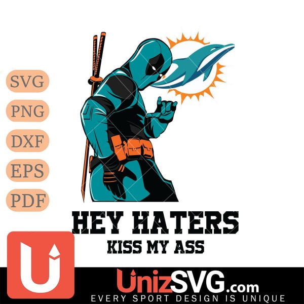 Miami Dolphins Deadpool Hey Haters Kiss My Ass